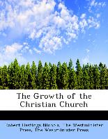 The Growth of the Christian Church