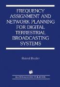 Frequency Assignment and Network Planning for Digital Terrestrial Broadcasting Systems