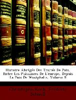 Histoire Abrégée Des Traités De Paix, Entre Les Puissances De L'europe, Depuis La Paix De Westphalie, Volume 9