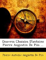 Oeuvres Choisies D'antoine Pierre Augustin De Piis