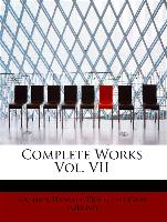 Complete Works Vol. VII