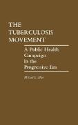 The Tuberculosis Movement