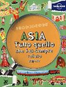 Asia. Tutto quello che hai sempre voluto sapere