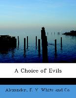 A Choice of Evils