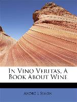 In Vino Veritas, A Book About Wine