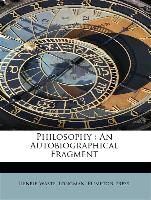 Philosophy : An Autobiographical Fragment