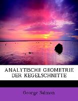 ANALYTISCHE GEOMETRIE DER KEGELSCHNITTE