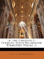 Lettres Edifiantes Et Curieuses: Ecrite Des Missions Etrangères, Volume 16