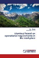 Dismissal based on operational requirements in the workplace