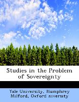 Studies in the Problem of Sovereignty