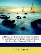 Lettres sur Nismes et le Midi, histoire de description des monumens antiques du Midi de la France, Volume 2