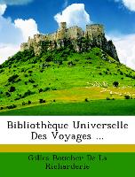 Bibliothèque Universelle Des Voyages