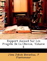 Rapport Annuel Sur Les Progrès De La Chimie, Volume 8