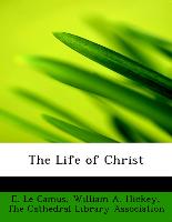 The Life of Christ