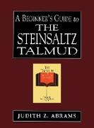 A Beginner's Guide to the Steinsaltz Talmud