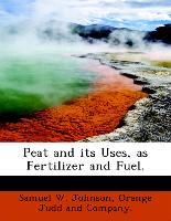 Peat and its Uses, as Fertilizer and Fuel