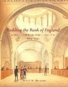 Building the Bank of England: Money, Architecture, Society 1694-1942
