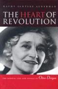 The Heart of Revolution: The Radical Life and Novels of Olive Dargan