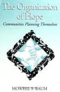 The Organization of Hope: Communities Planning Themselves