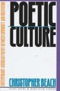Poetic Culture: Contemporary American Poetry Between Community and Institution