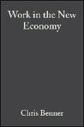 Work in the New Economy: Flexible Labor Markets in Silicon Valley