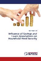 Influence of Savings and Loans Associations on Household Food Security