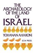 The Archaeology of the Land of Israel