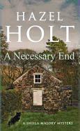 A Necessary End. Hazel Holt