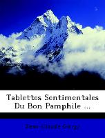 Tablettes Sentimentales Du Bon Pamphile