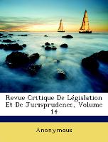 Revue Critique De Législation Et De Jurisprudence, Volume 14