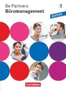 Be Partners - Büromanagement, Ausgabe Bayern 2014, 3. Ausbildungsjahr: Lernfelder 10-13, Fachkunde