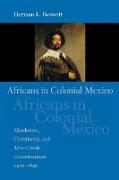 Africans in Colonial Mexico