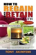 How to Regain and Retain Your Health