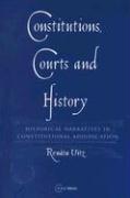 Constitutions, Courts and History: Historical Narratives in Constitutional Adjudication