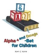Alpha Degreesand Omega-Bet for Children