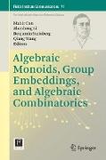 Algebraic Monoids, Group Embeddings, and Algebraic Combinatorics