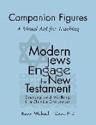 Modern Jews Engage the New Testament Companion Figures