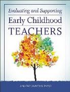 Evaluating and Supporting Early Childhood Teachers