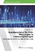 Kanalemulator für OTA-Messungen in Laborumgebungen