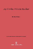 Jay Cooke, Private Banker
