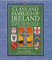 Clans and Families of Ireland: The Heritage and Heraldry of Irish Clans and Families