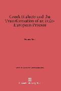 Greek Dialects and the Transformation of an Indo-European Process