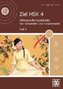 Ziel HSK 4.Chinesische Lesetexte mit Vokabeln und Grammatik - Teil 1