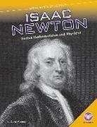 Isaac Newton: Genius Mathematician and Physicist