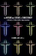 The Nature and Future of Christianity