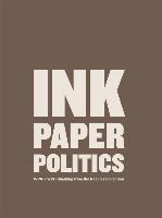 Ink, Paper, Politics