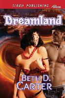 Dreamland (Siren Publishing Allure)