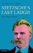 Nietzsche's Last Laugh: Ecce Homo as Satire