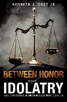 Between Honor and Idolatry