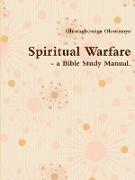 Spiritual Warfare - A Bible Study Manual